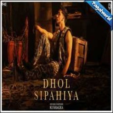 Dhol Sipahiya Mp3 Dhol Sipahiya Mp3
